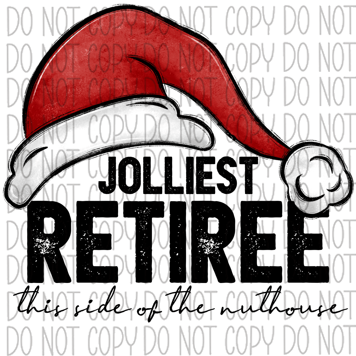 Jolliest (Occupation) This Side Of The Nuthouse Dtf Transfer (See Occupation Name Options) Rtp