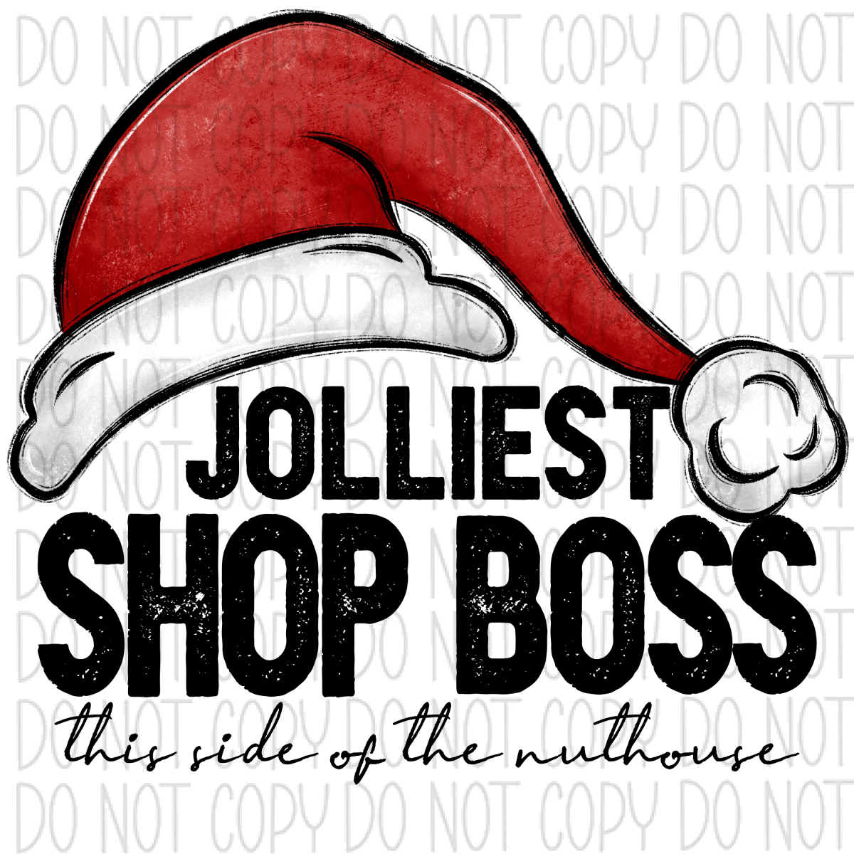 Jolliest (Occupation) This Side Of The Nuthouse Dtf Transfer (See Occupation Name Options) Adult