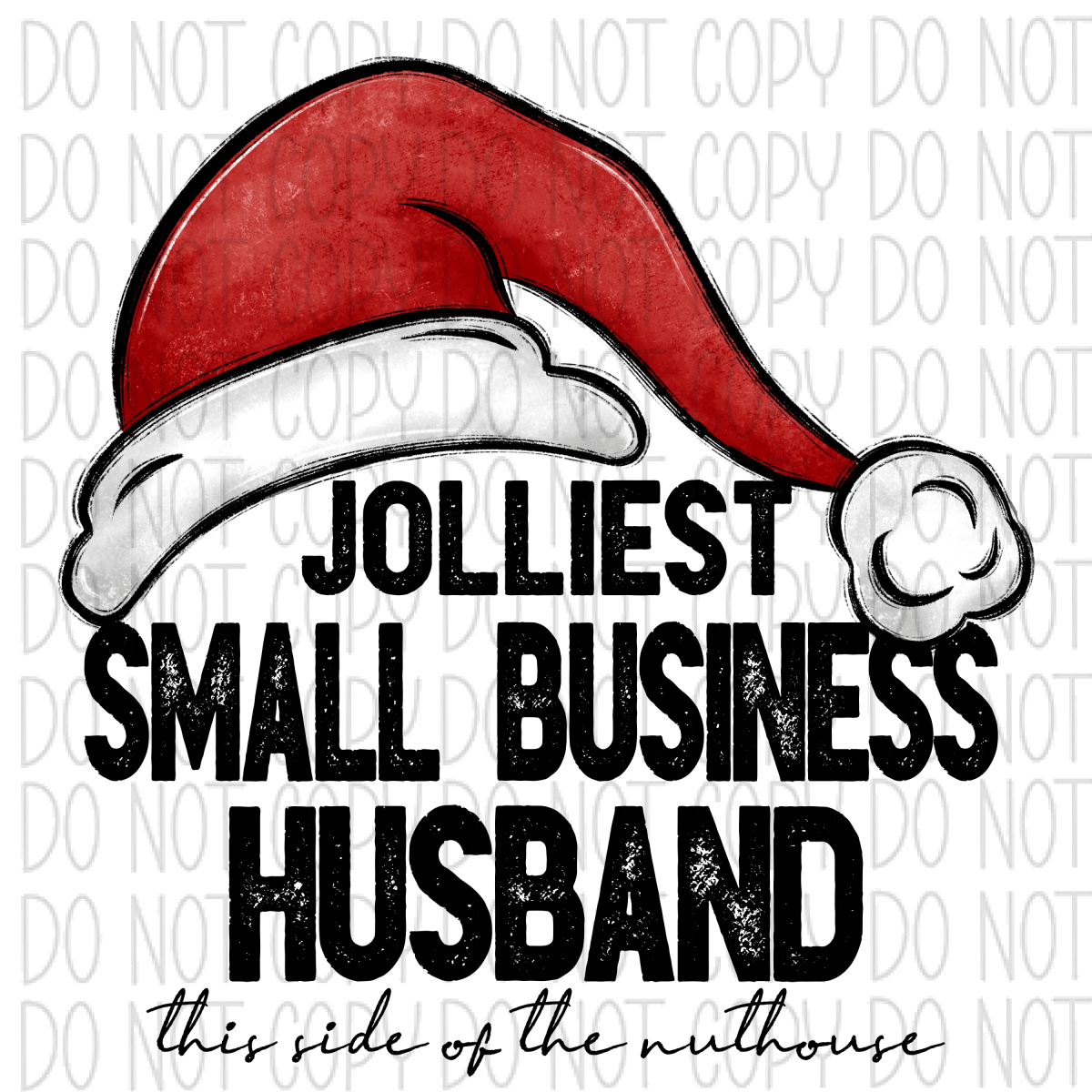 Jolliest (Occupation) This Side Of The Nuthouse Dtf Transfer (See Occupation Name Options) Adult