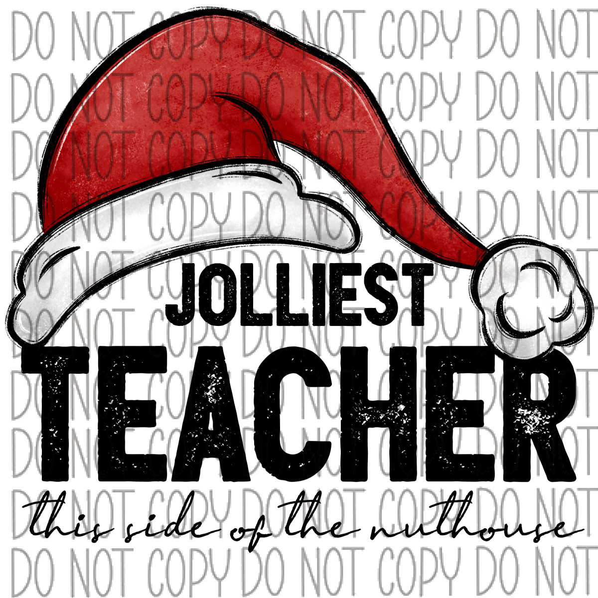 Jolliest (Occupation) This Side Of The Nuthouse Dtf Transfer (See Occupation Name Options) Adult