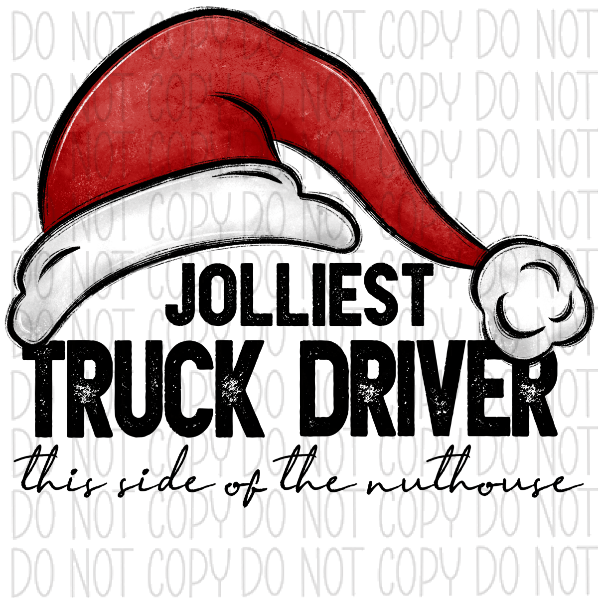 Jolliest (Occupation) This Side Of The Nuthouse Dtf Transfer (See Occupation Name Options) Adult