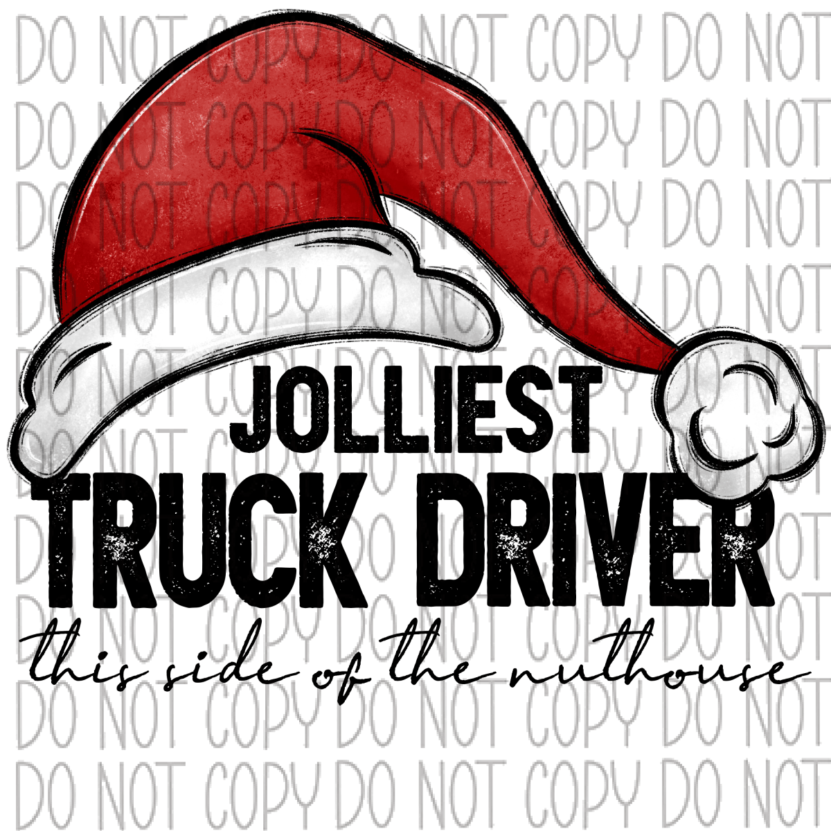 Jolliest (Occupation) This Side Of The Nuthouse Dtf Transfer (See Occupation Name Options) Adult