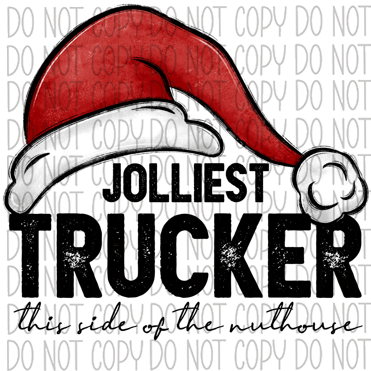 Jolliest (Occupation) This Side Of The Nuthouse Dtf Transfer (See Occupation Name Options) Rtp