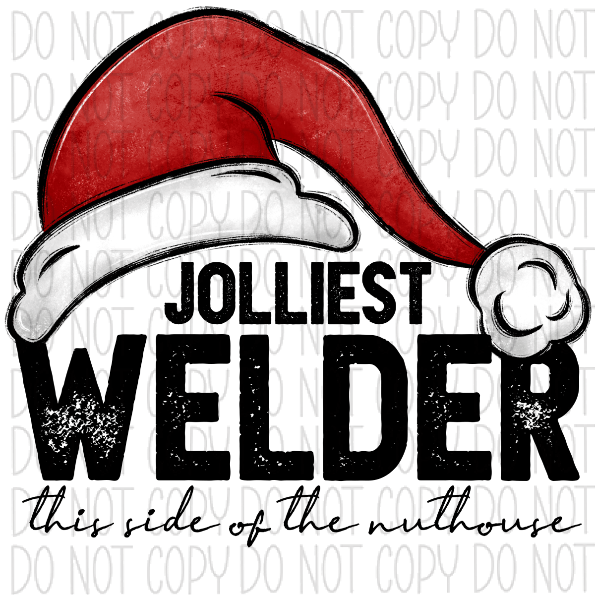 Jolliest (Occupation) This Side Of The Nuthouse Dtf Transfer (See Occupation Name Options) Rtp