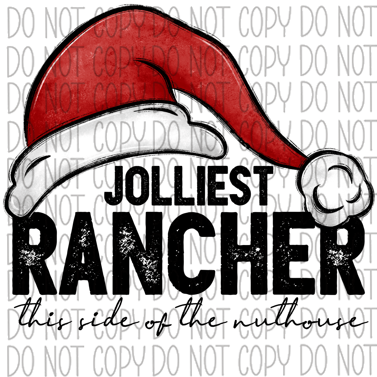 Jolliest (Occupation) This Side Of The Nuthouse Dtf Transfer (See Occupation Name Options) Rtp