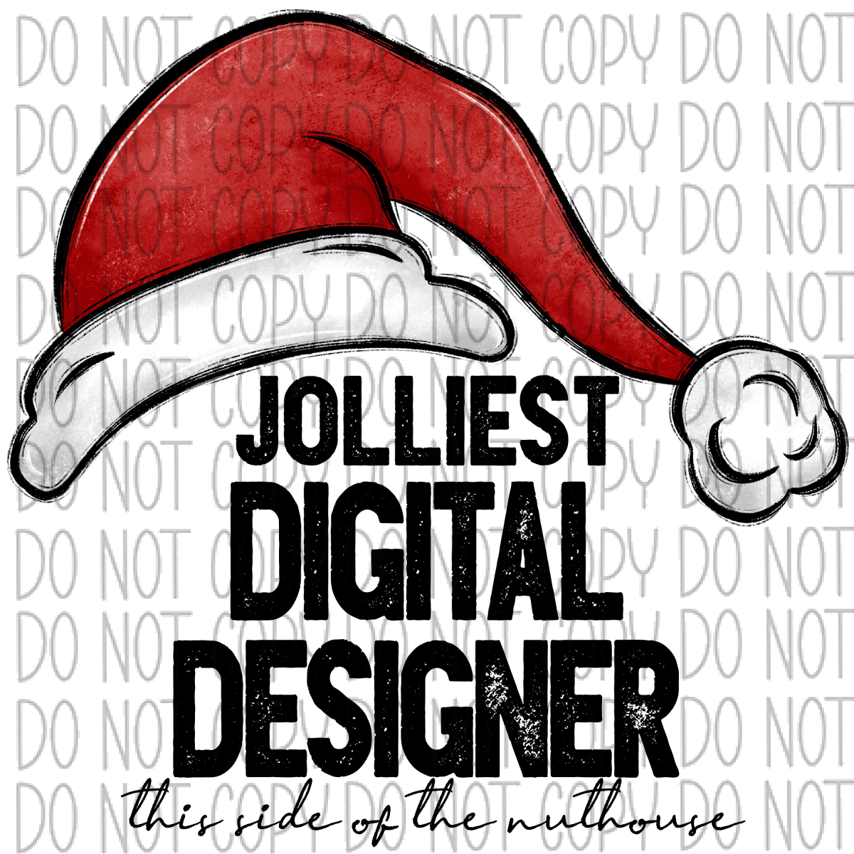 Jolliest (Occupation) This Side Of The Nuthouse Dtf Transfer (See Occupation Name Options) Rtp