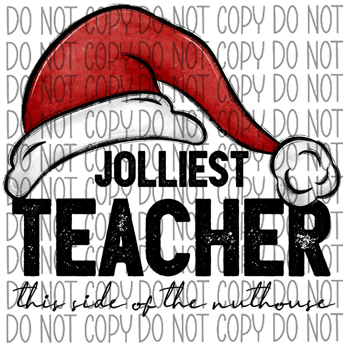 Jolliest (Occupation) This Side Of The Nuthouse Dtf Transfer (See Occupation Name Options) Rtp