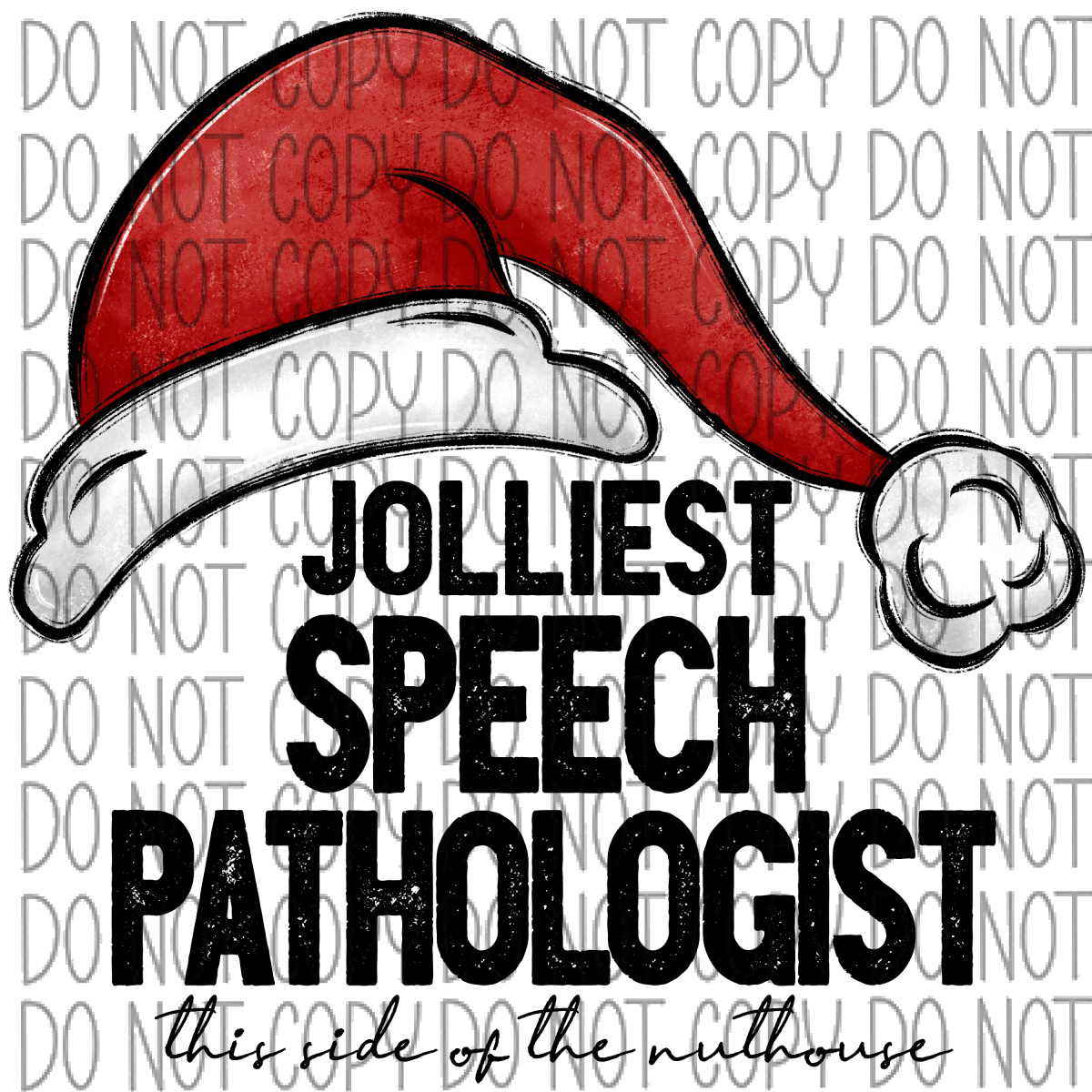 Jolliest (Occupation) This Side Of The Nuthouse Dtf Transfer (See Occupation Name Options) Adult