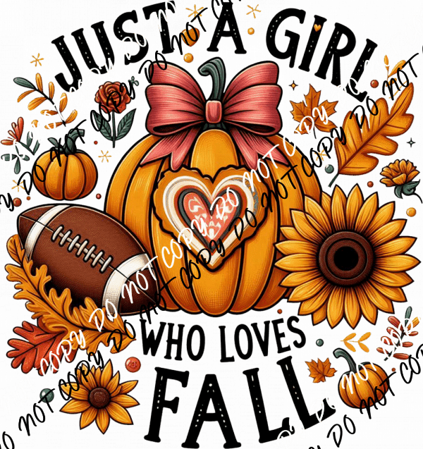 Just a Girl Who Loves Fall DTF Transfer - We Print U Press DTF Transfers