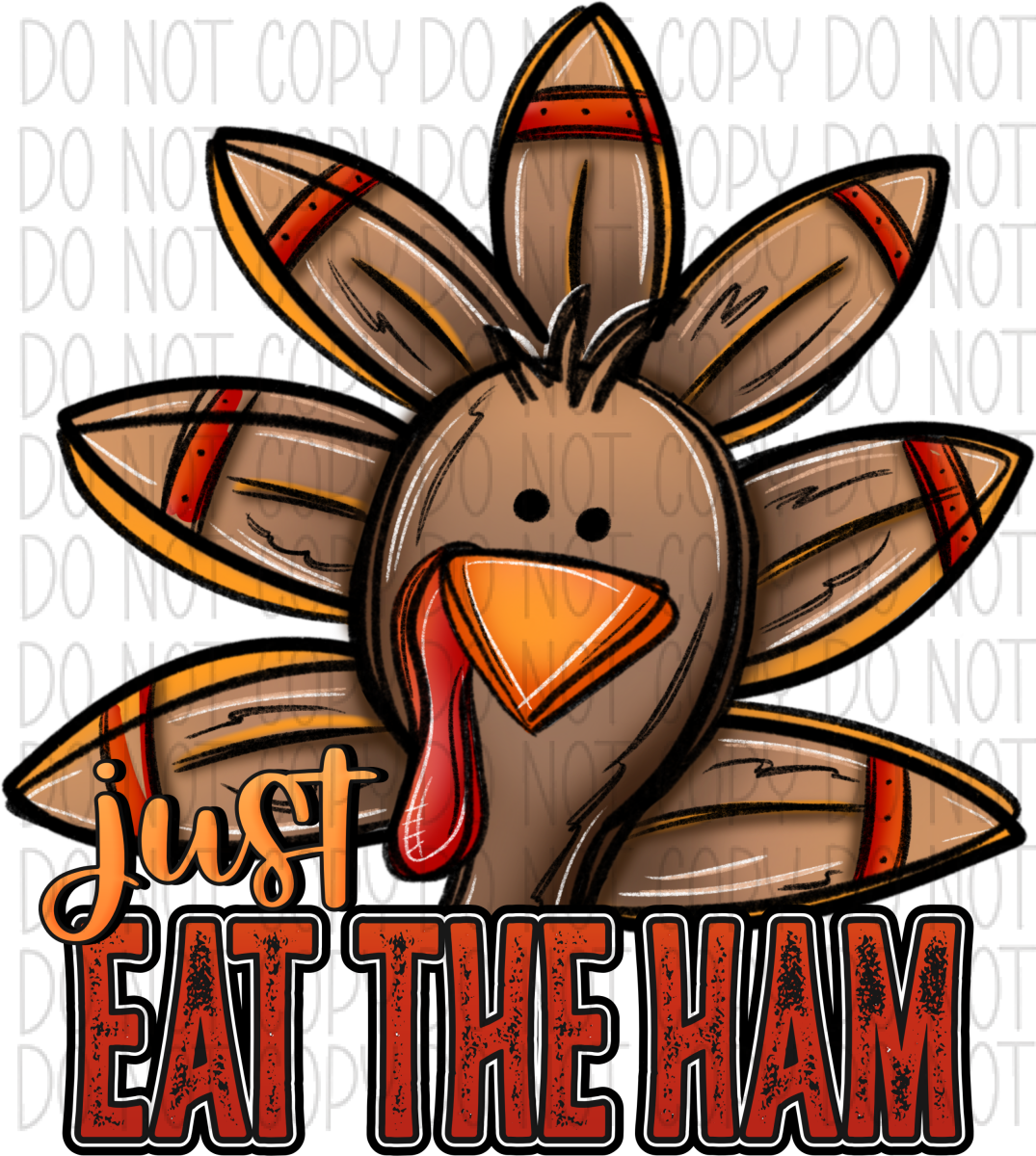 Just Eat The Ham Dtf Transfer