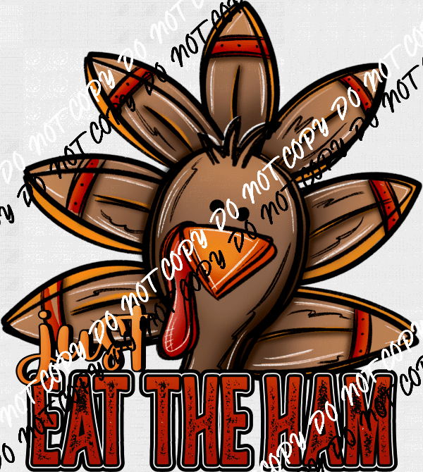 Just Eat the Ham DTF Transfer - We Print U Press DTF Transfers