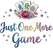 Just One More Game Mahjong Watercolor Floral DTF Transfer