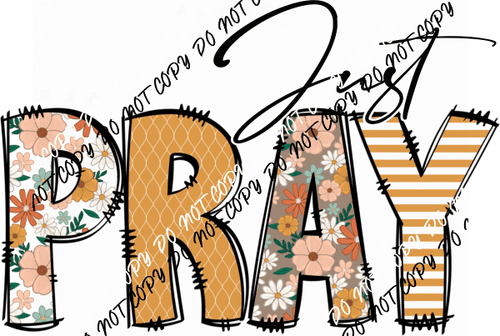 Just Pray DTF Transfer - We Print U Press DTF Transfers
