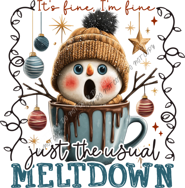 Just the Usual Meltdown DTF Transfer RTP DTF Transfers