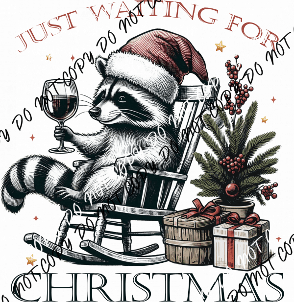 Just Waiting for Christmas Raccoon DTF Transfer - We Print U Press DTF Transfers