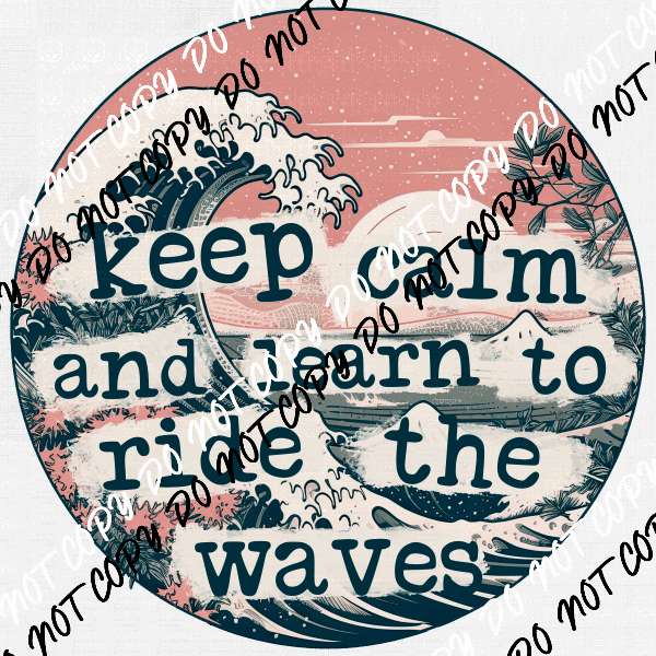 Keep Calm and Learn Circle DTF Transfer - We Print U Press DTF Transfers