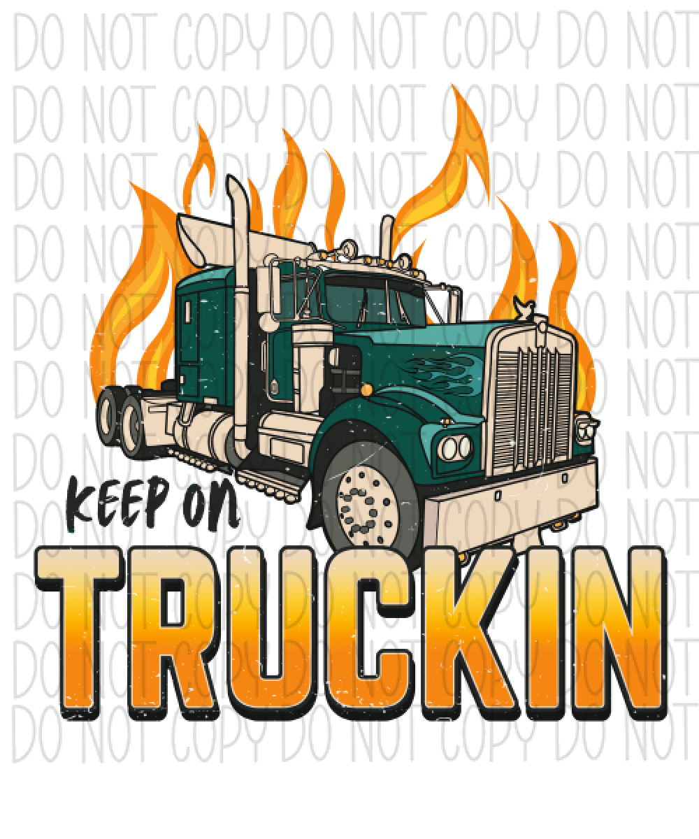 Keep On Truckin Dtf Transfer