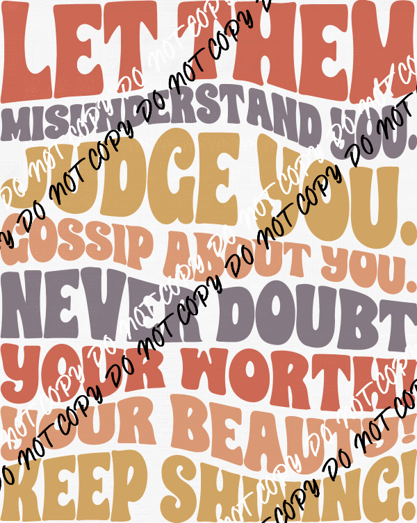 Keep Shining DTF Transfer - We Print U Press DTF Transfers