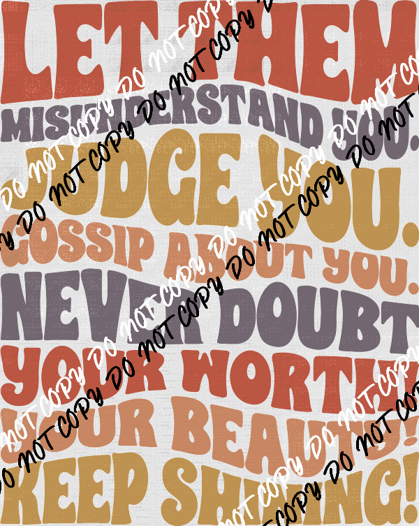 Keep Shining DTF Transfer - We Print U Press DTF Transfers