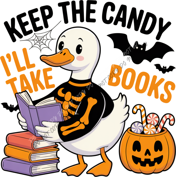 Keep the Candy I’ll Take Books DTF Transfer RTP DTF Transfers