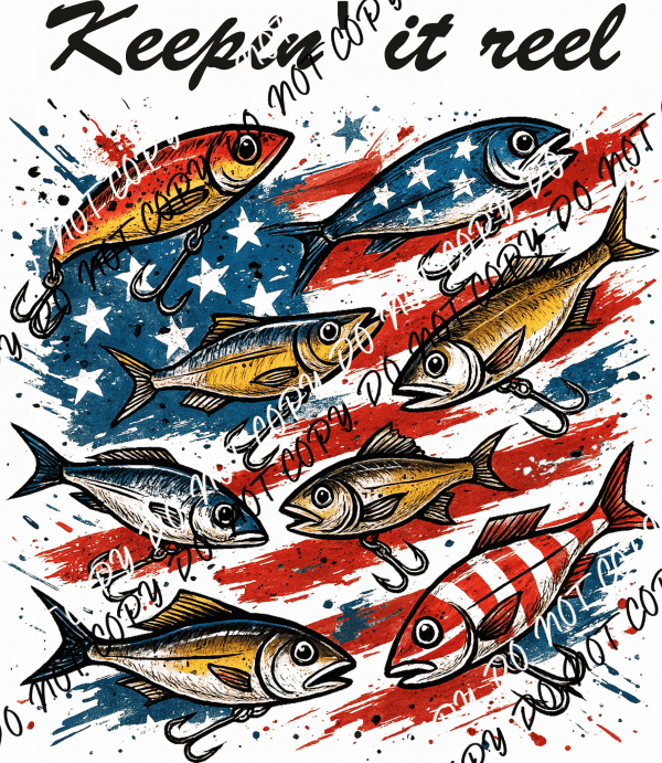 Keepin' It Reel DTF Transfer - We Print U Press DTF Transfers