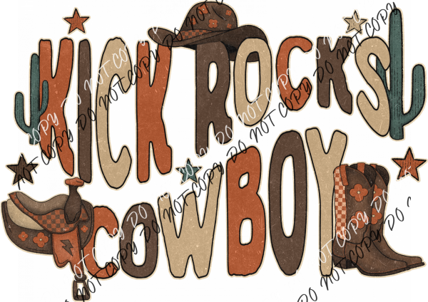 Kick Rocks Cowboy Dtf Transfer Rtp Transfers