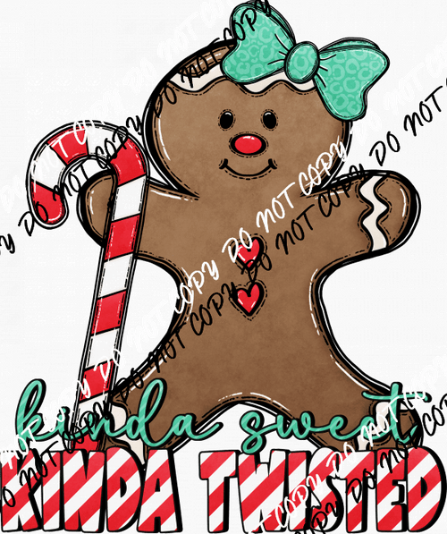 Kind of Sweet Kind of Twisted Gingerbread DTF Transfer - We Print U Press DTF Transfers