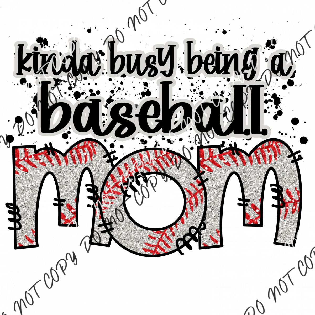 Kinda Busy Being A Baseball Mom Dtf Transfer