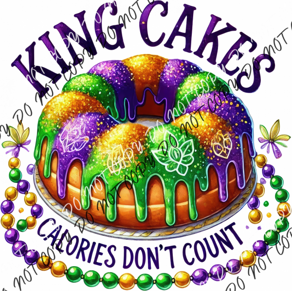 King Cakes Calories Don’t Count DTF Transfer RTP DTF Transfers