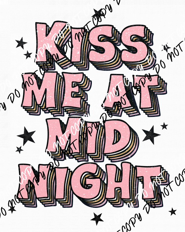 Kiss Me at Midnight DTF Transfer - We Print U Press DTF Transfers