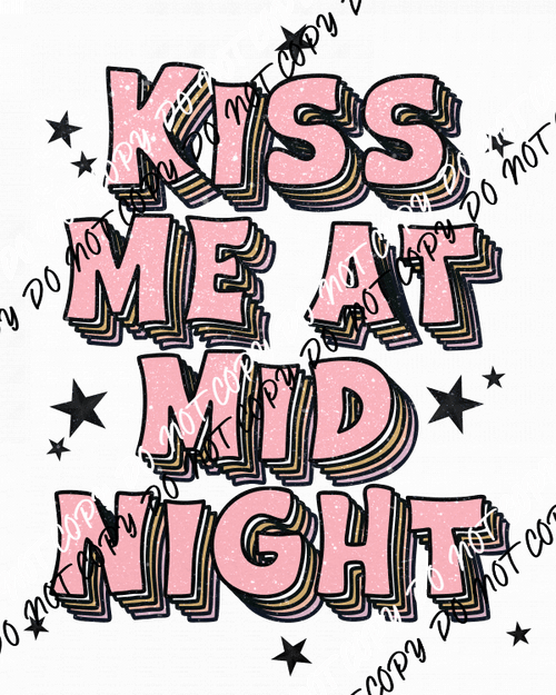 Kiss Me at Midnight DTF Transfer - We Print U Press DTF Transfers