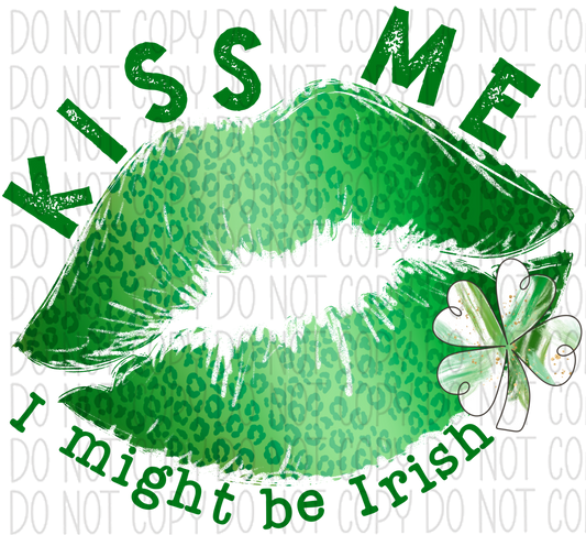 Kiss Me I Might Be Irish Dtf Transfer Rtp Transfers