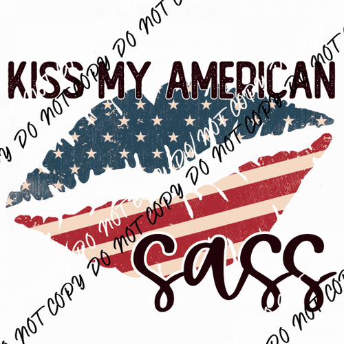 Kiss My Sass DTF Transfer - We Print U Press DTF Transfers