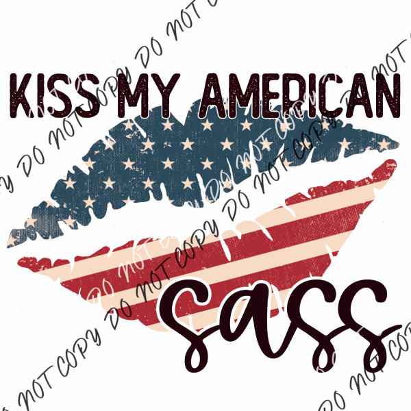 Kiss My Sass DTF Transfer - We Print U Press DTF Transfers