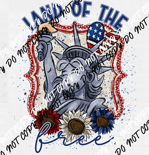 Land of the Free Statue of Liberty DTF Transfer - We Print U Press DTF Transfers