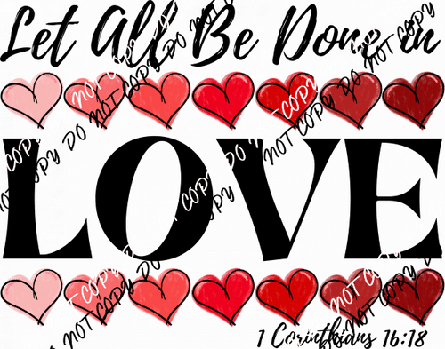 Let All Be Done In Love Gradient Heart DTF Transfer - We Print U Press DTF Transfers