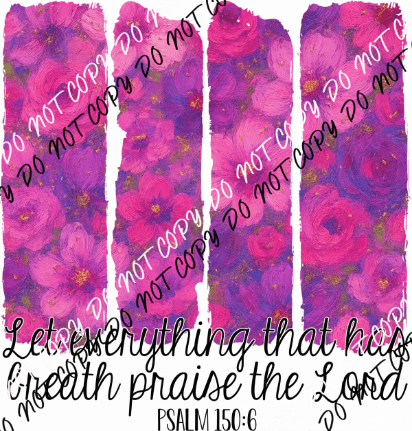 Let Everything That Has Breath DTF Transfer - We Print U Press DTF Transfers