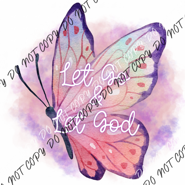 Let Go And God Butterfly Pink Dtf Transfer