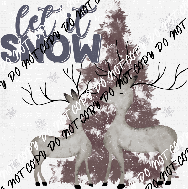Let It Snow Deer DTF Transfer - We Print U Press DTF Transfers