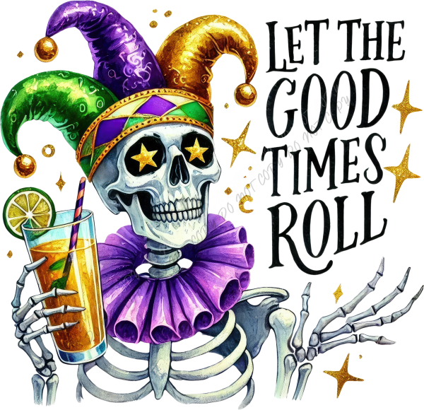 Let The Good Times Roll Skeleton Jester DTF Transfer RTP DTF Transfers