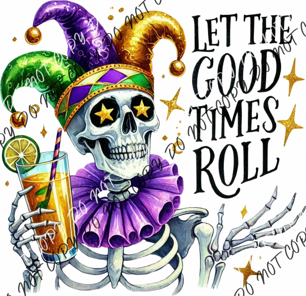 Let The Good Times Roll Skeleton Jester DTF Transfer RTP DTF Transfers