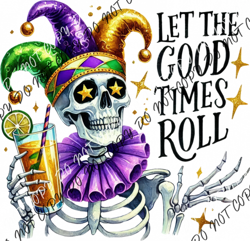 Let The Good Times Roll Skeleton Jester DTF Transfer RTP DTF Transfers