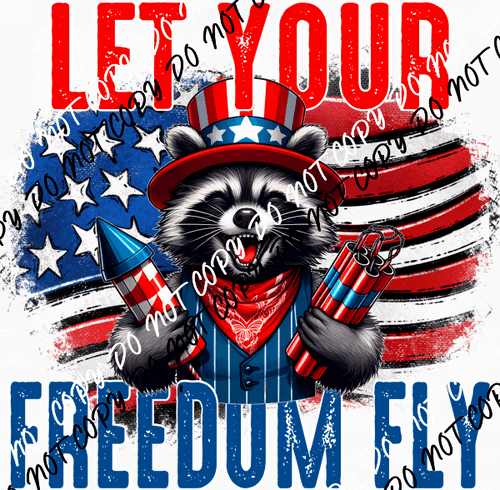 Let Your Freedom Fly Raccoon DTF Transfer - We Print U Press DTF Transfers