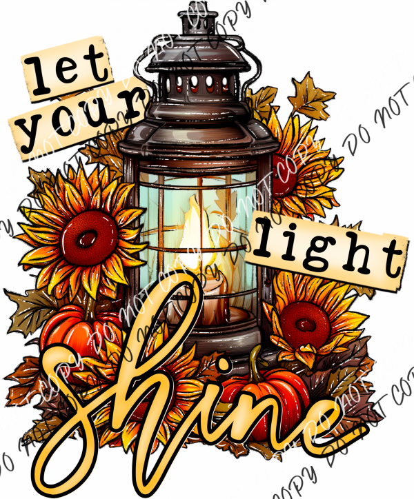 Let Your Light Shine Fall Lantern Dtf Transfer Rtp Transfers