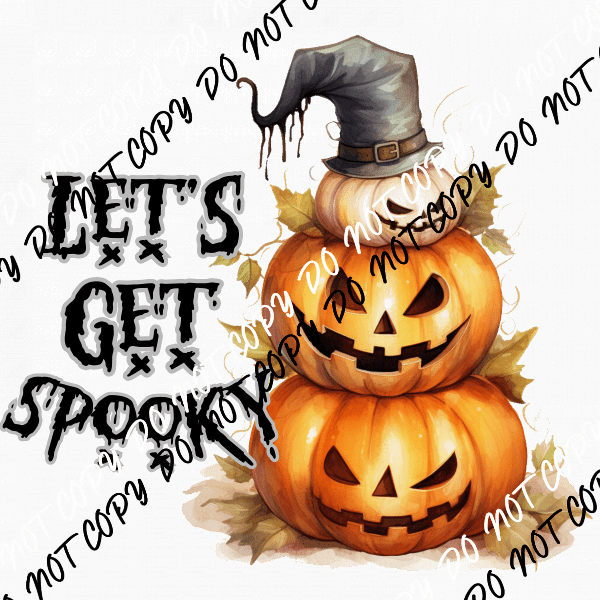 Let's Get Spooky Pumpkin Stack DTF Transfer - We Print U Press DTF Transfers