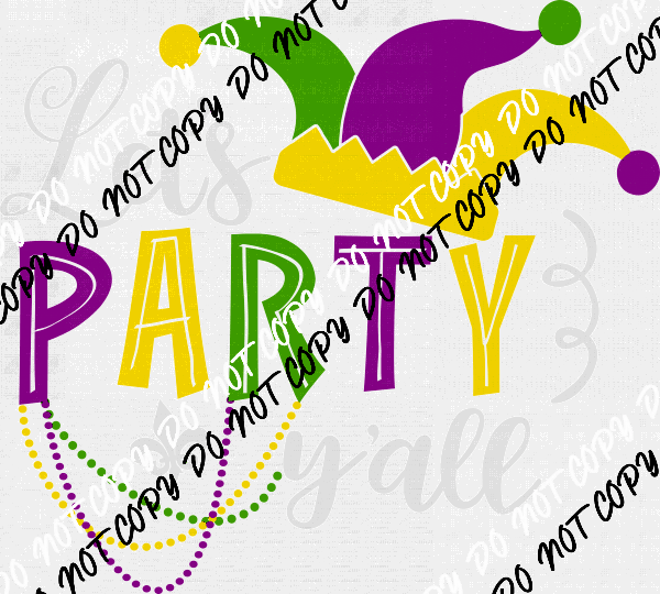 Let's Party Y'all DTF Transfer - We Print U Press DTF Transfers