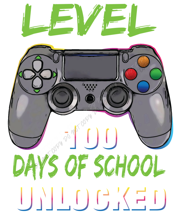 Level 100 Days of School Unlocked DTF Transfer RTP DTF Transfers