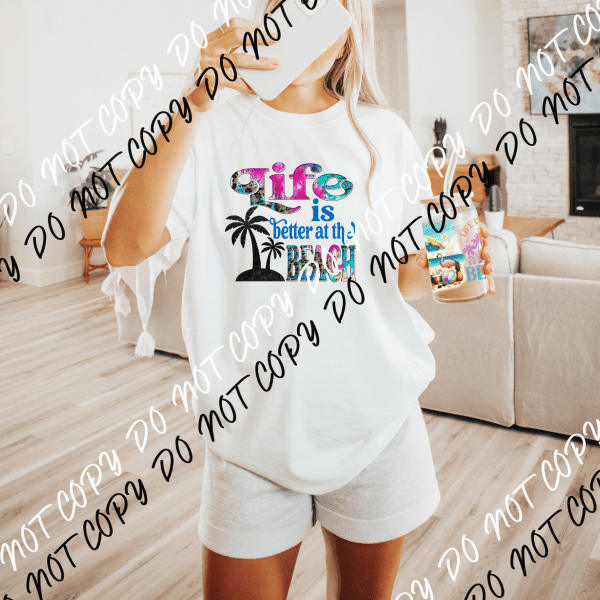 Life Is Better at the Beach DTF and UV Bundle - We Print U Press DTF Transfers
