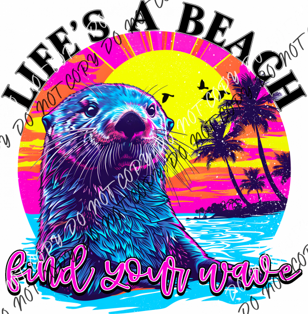 Life’s A Beach Sea Otter Transfer Rtp Dtf Transfers