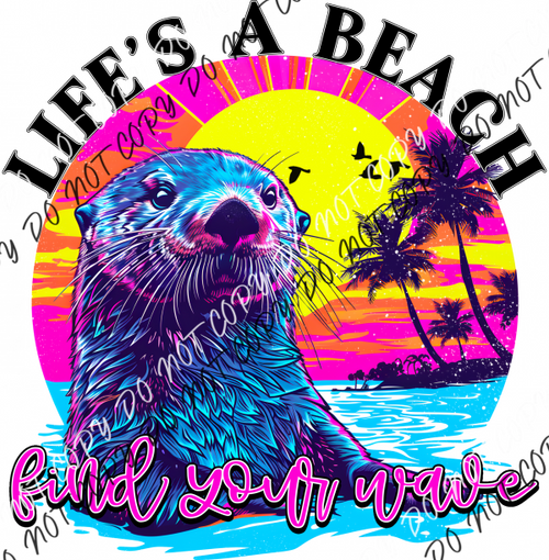 Life’s A Beach Sea Otter Transfer Rtp Dtf Transfers